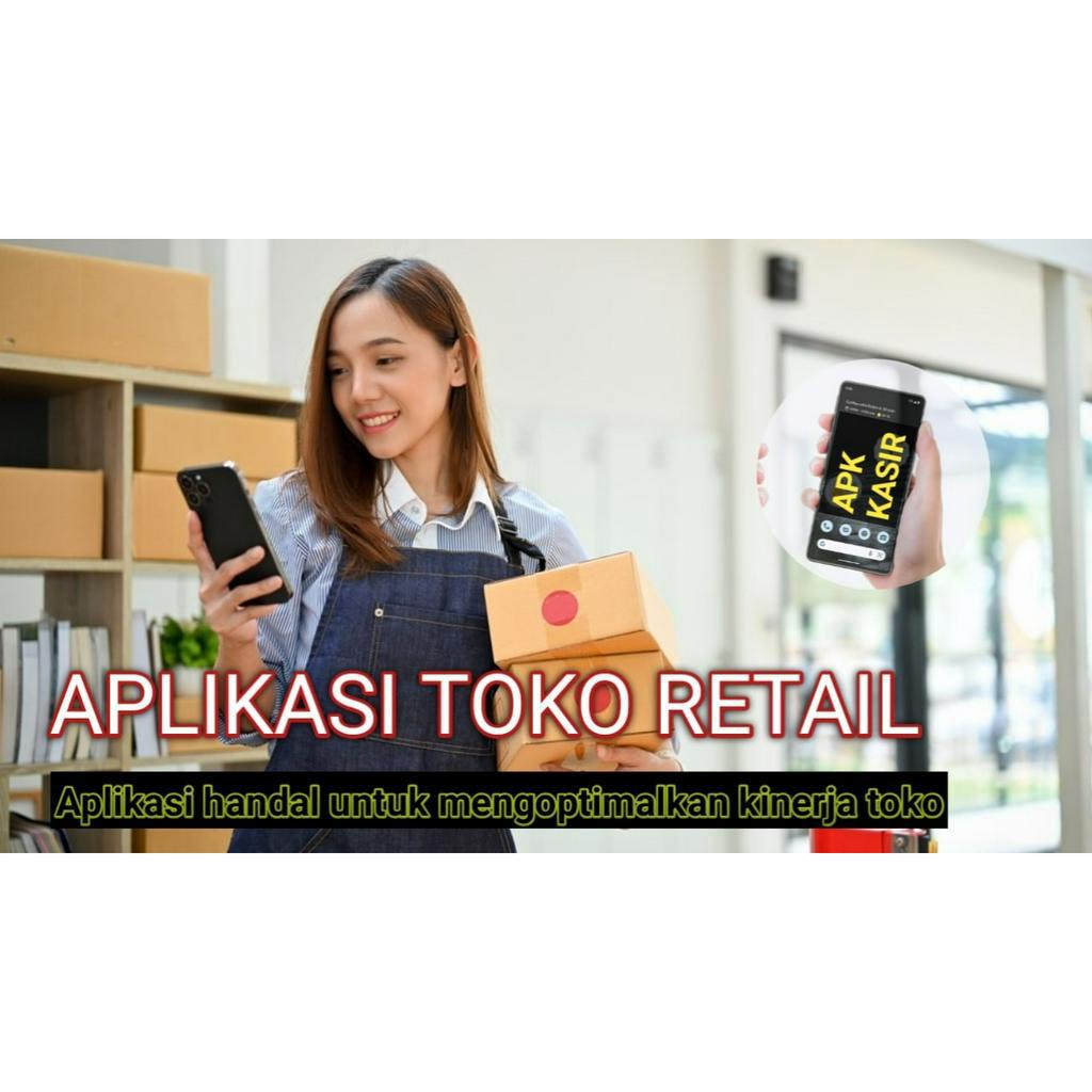 Aplikasi toko retail android ios | aplikasi kasir toko retail