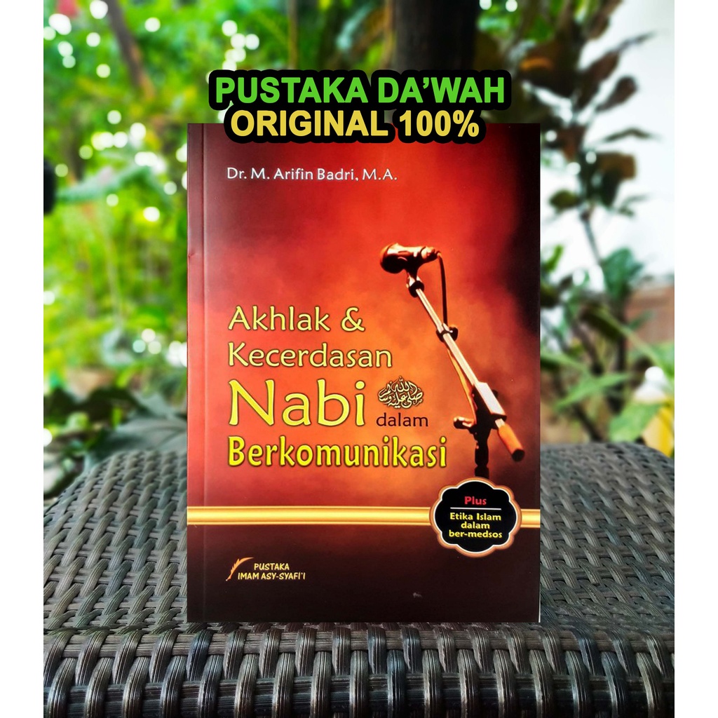 Akhlak dan Kecerdasan Nabi dalam Berkomunikasi ORI ASLI