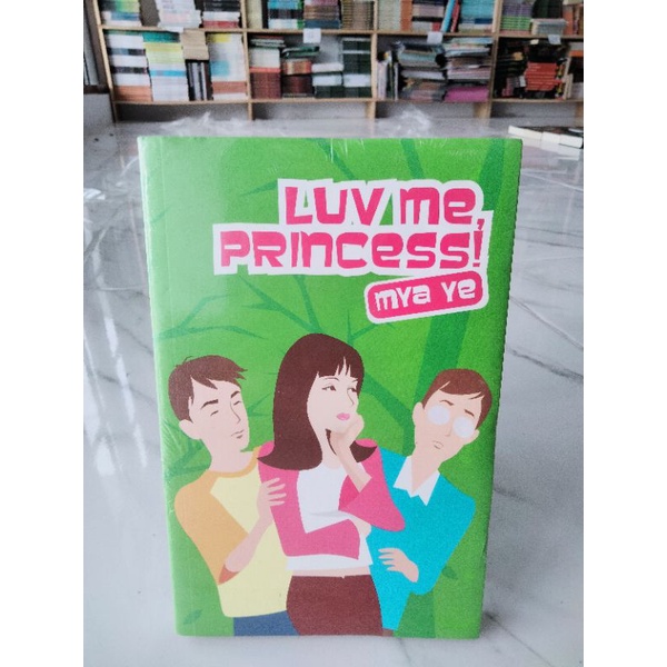 BUKU NOVEL ROMANTIS / NOVEL REMAJA / NOVEL FANTASI / FIKSI / LOVE ME PRINCESS MYA YE