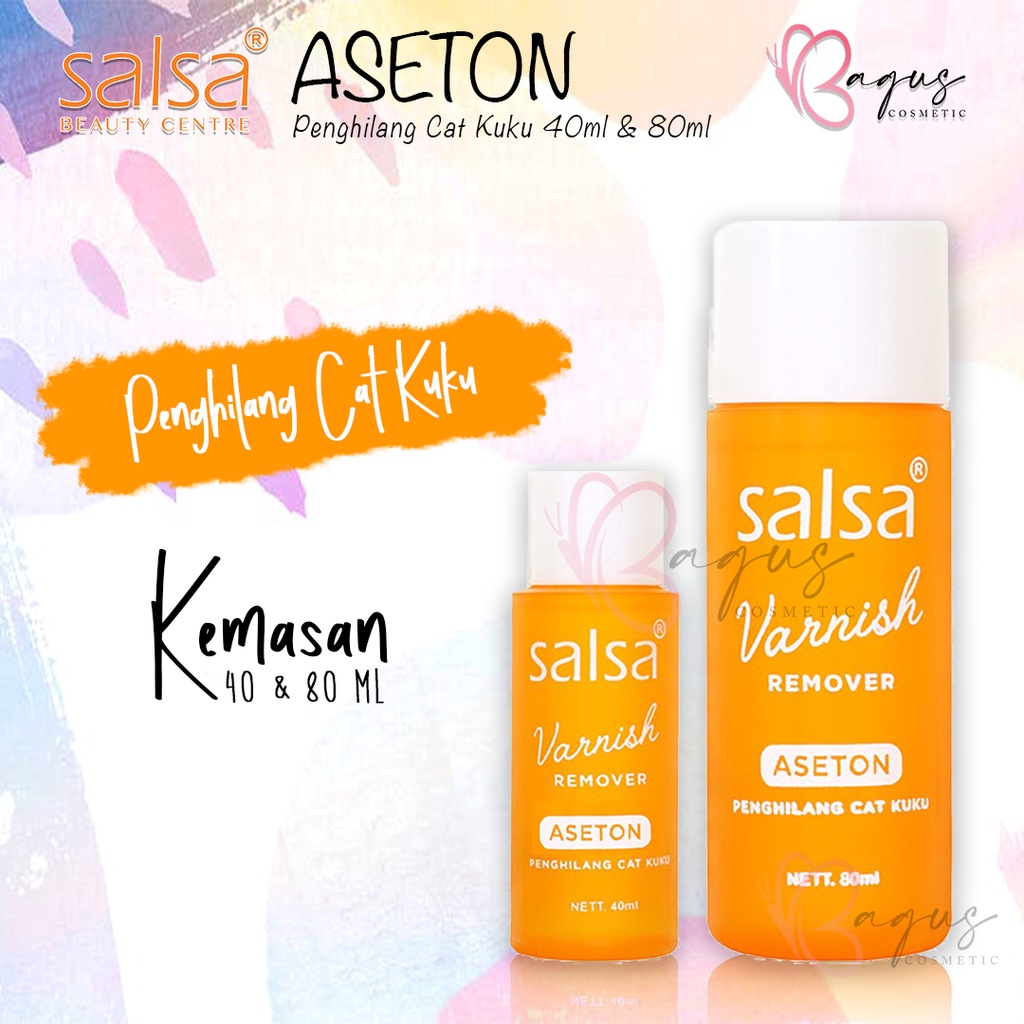 ⭐BAGUS⭐ SALSA VARNISH REMOVER ASETON | Penghilang Cat Kuku 40Ml/80Ml