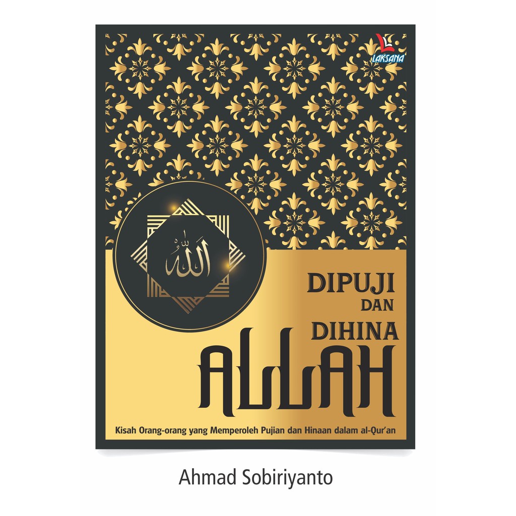 

Buku Dipuji dan Dihina Allah - Laksana