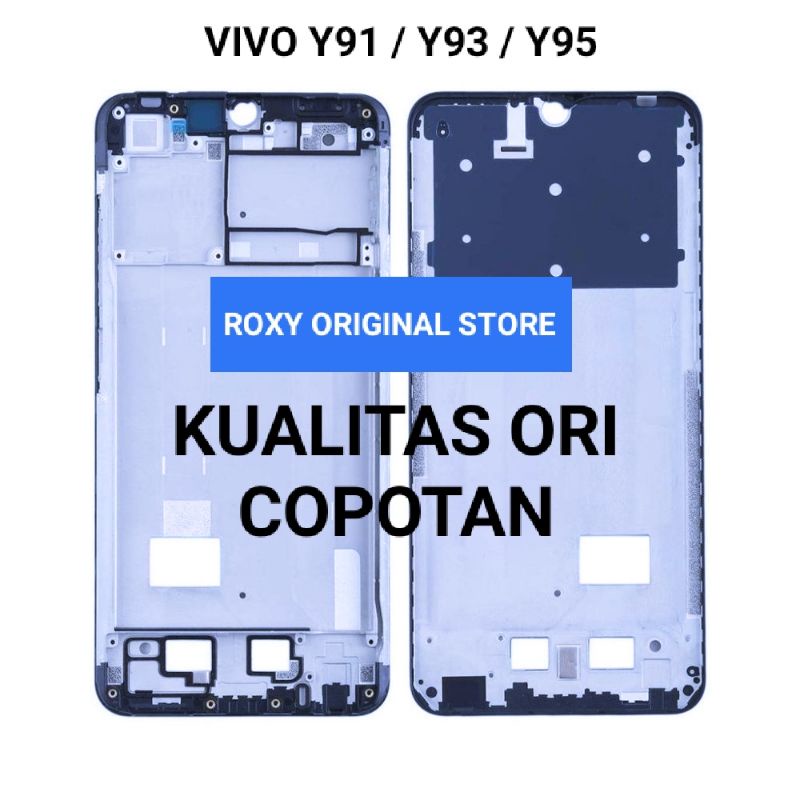 FRAME LCD TULANG TENGAH BEZEL VIVO Y91 / Y93 / Y95 KUALITAS ORI COPOTAN