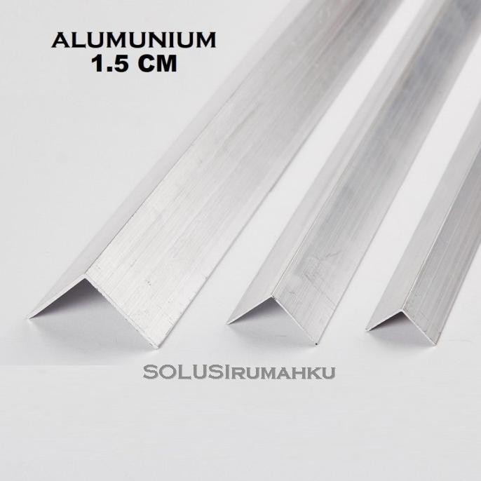 Buruan Serbu] ( 6 Potong X 1 Mtr ) Aluminium Siku L 1.5 Cm (Aktual 13 Mm) Alum Siku