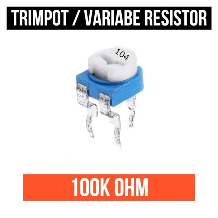 Resistor Trimpot 100k 104 Kilo Ohm Trimmer Potensiometer Variable