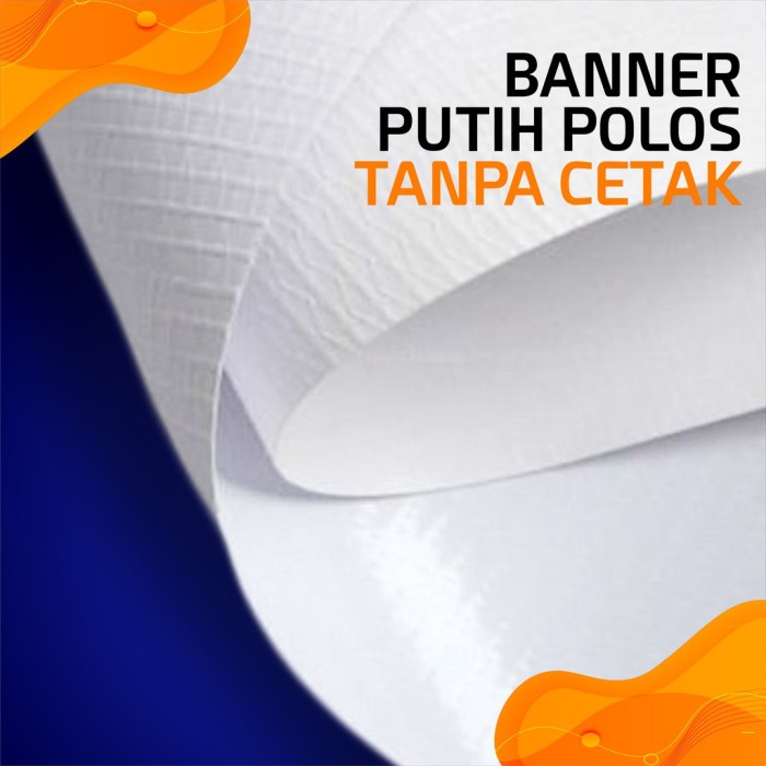 BANNER SPANDUK PUTIH POLOS TANPA CETAK Keren