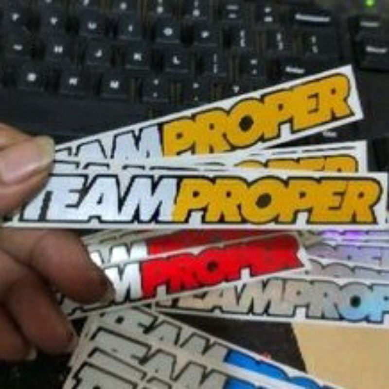 stiker TEAMPROPER, stiker Cutting motor, mobil, dan laptop