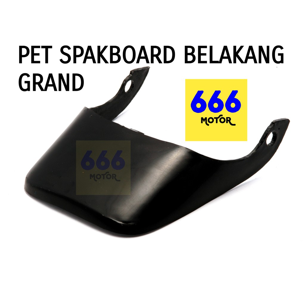 666MOTOR KEPET/PET SPAKBOARD BELAKANG GRAND