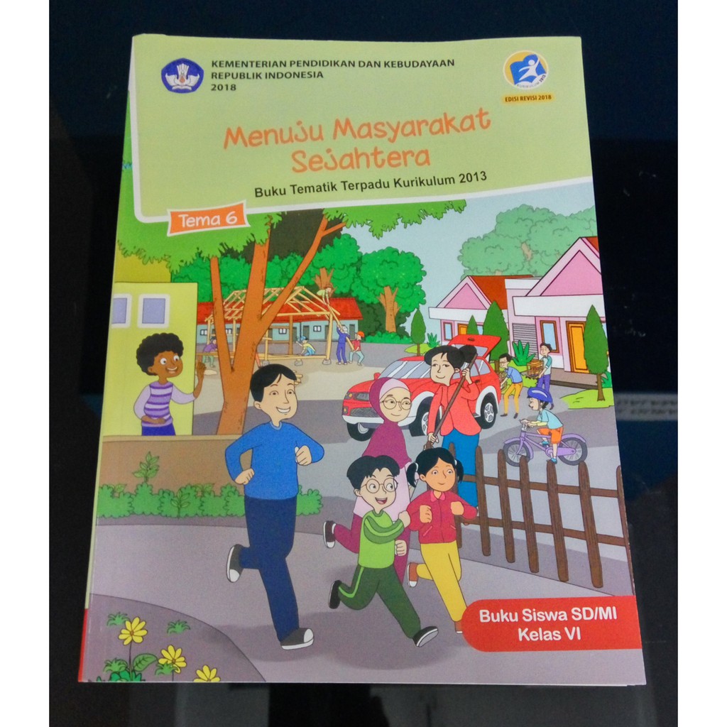 Buku Siswa Kelas 6 Tema 6 Revisi 2018 Menuju Masyarakat