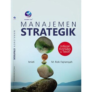 Jual Buku Manajemen Strategik, Intisari Konsep Dan Teori SALE 20% ...