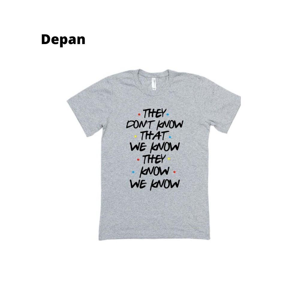 Kaos Sablon / Kaos Custom / Kaos Tumblr Merchandise Friends