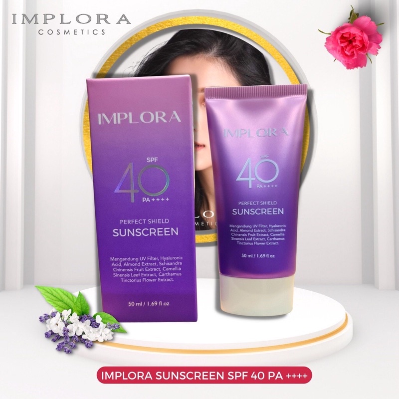 Implora Perfect Shield Sunscreen SPF 40/ Sunscreen Wajah/ Sunblock