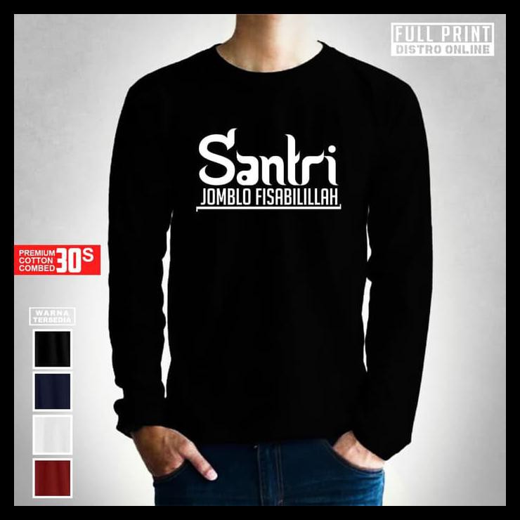 Baju Kaos Pria Distro Santri Jomblo Fisabilillah Kaos Lengan Panjang Cotton Combed 30S Murah Simple