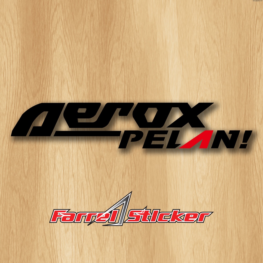 Stiker cutting sticker AEROX PELAN!