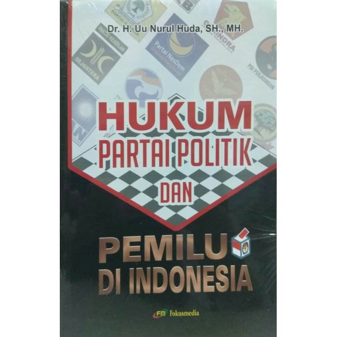 HUKUM PARTAI POLITIK DAN PEMILU DI INDONESIA