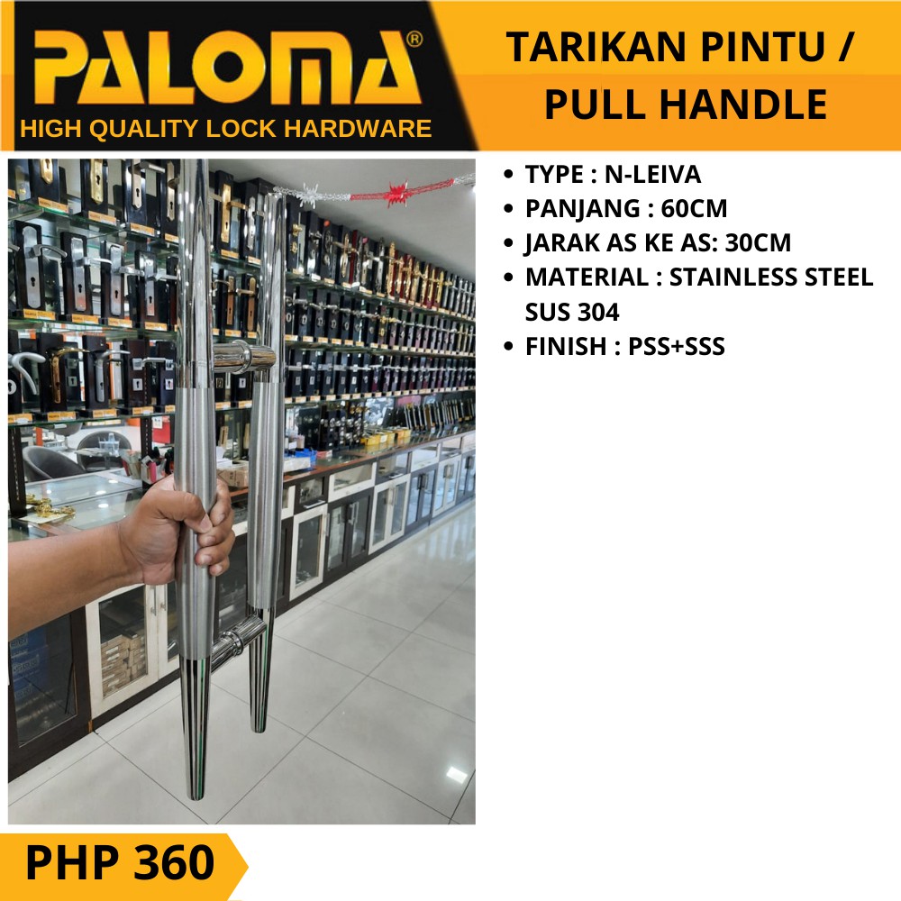 PALOMA PHP 360 TARIKAN GAGANG PINTU PULL HANDLE 60 CM PSS + SSS STAINLESS SUS 304