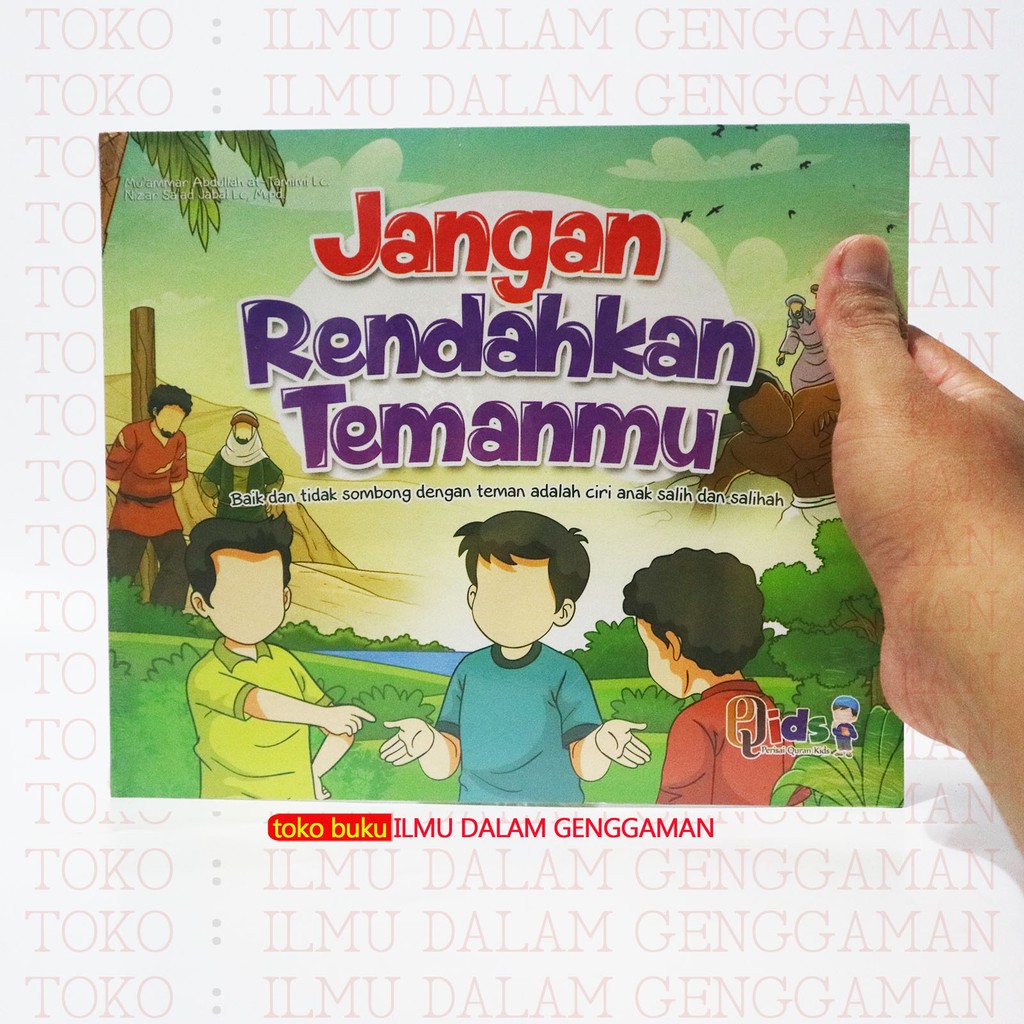 Jangan Rendahkan Temanmu - Perisai Quran Qids