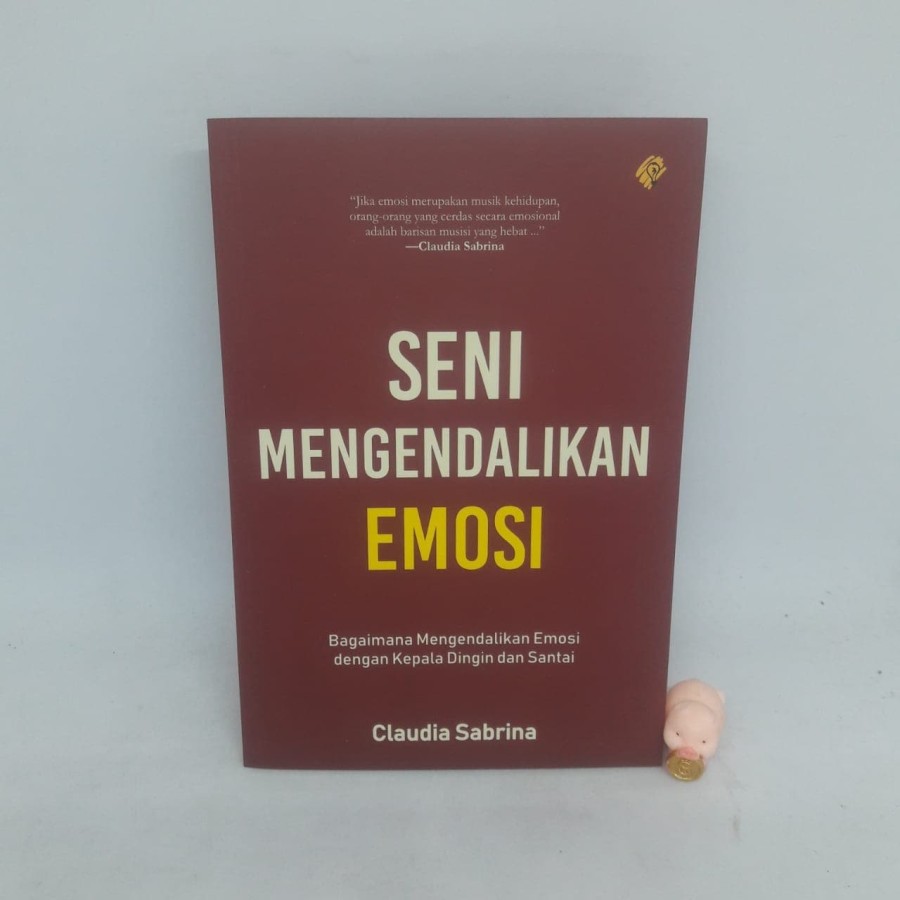 Seni Mengendalikan Emosi - Claudia Sabrina
