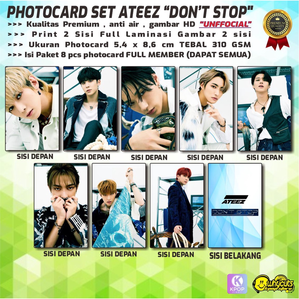 PHOTOCARD FULL SET PREMIUM ATEEZ &quot;DON'T STOP&quot; / PRINT 2 SISI FULL LAMINASI GLOSSY / ISI 8 PCS DAPAT SEMUA