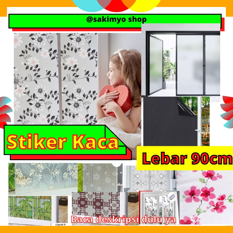 STICKER STIKER KACA PINTU JENDELA LEBAR 90CM WALLPAPER WALPAPER FILM DEKORASI RUMAH KAMAR MANDI SANB