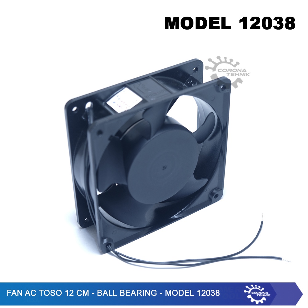 Ball Bearing - Model 12038 - Fan AC TOSO 12 CM