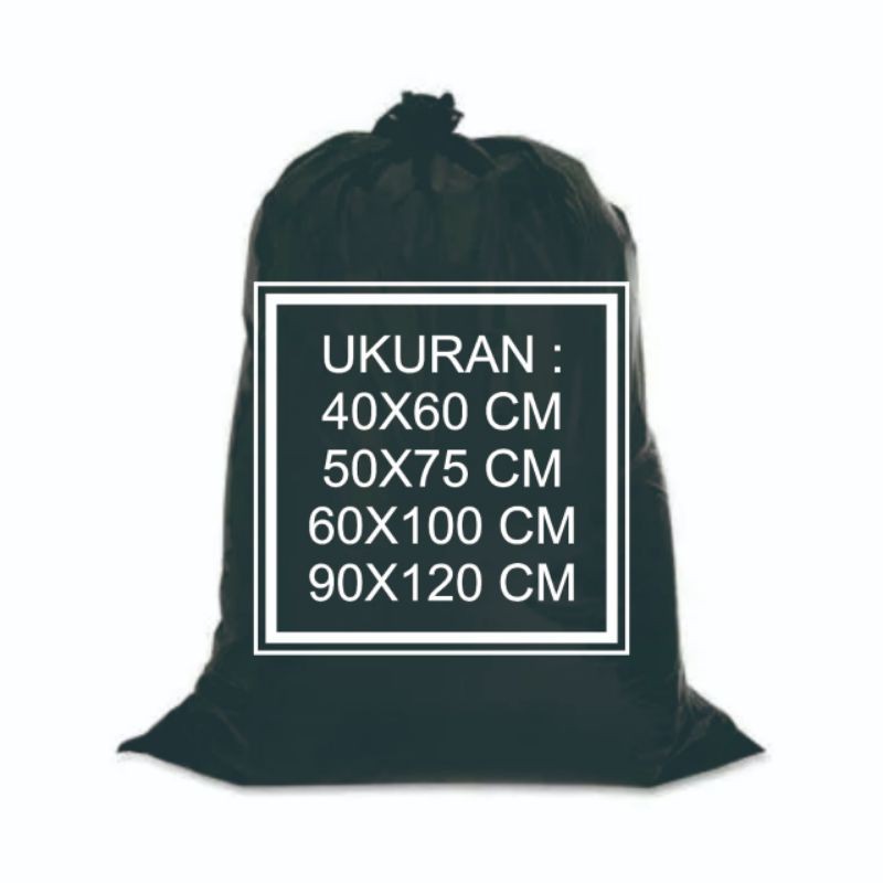 KANTONG PLASTIK SAMPAH HITAM UKURAN 40x60, 50x75, 60x100 &amp; 90x120 cm