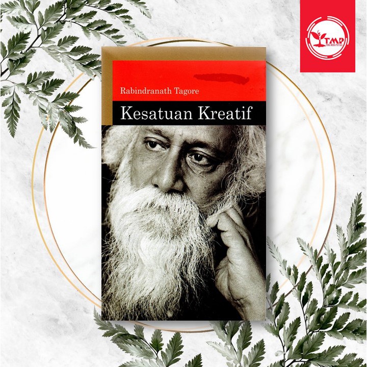 Kesatuan Kreatif - Rabindranath Tagore