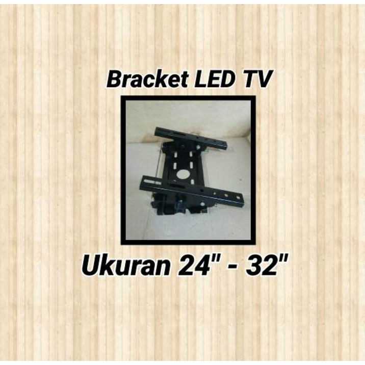 Bracket TV LED ukuran 24&quot; s/d 32&quot; Kualitas Super