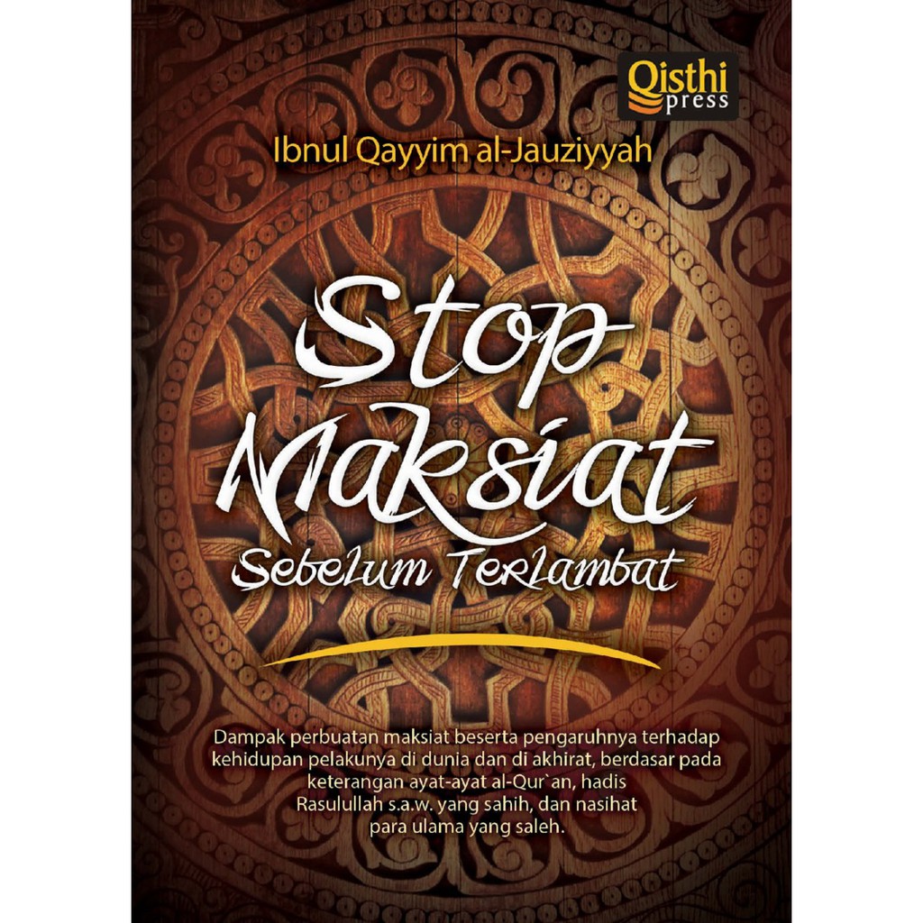 Buku Stop Maksiat Sebelum Terlambat