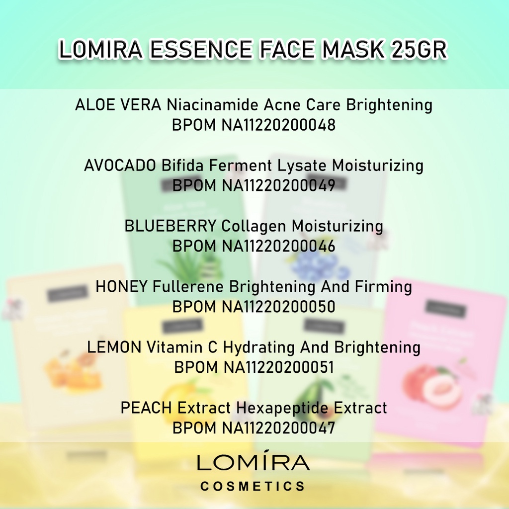 LOMIRA SHEET MASK / ESSENCE MASK / MASKER WAJAH 25GR ( BAMBOO CHARCOAL / PEACH / BLUEBERRY / ALOEVERA / AVOCADO / LEMON / HONEY )