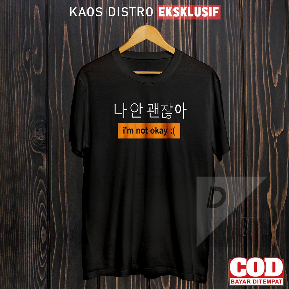 BAJU DISTRO KEREN KAOS PRIA IM NOT OKAY PAKAIAN COWOK LENGAN PENDEK LAKI SABLON TULISAN KOREA