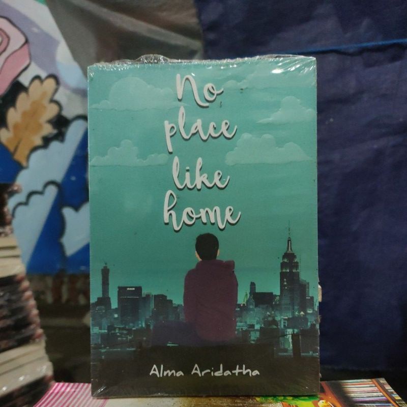 OBRAL BUKU NOVEL FIKSI - ROMANSA  / Novel Wattpad / Novel Remaja / Novel Young Adult / Original-No Place Like Home