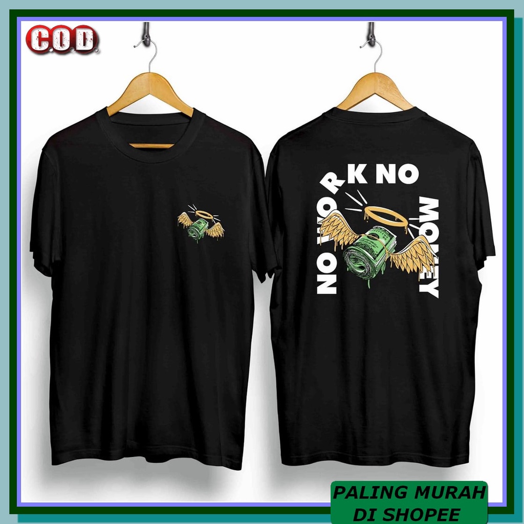 Kaos Polos Distro Bandung Harga Pabrik Murah Unisex Pria Wanita D PP193 C33 / Kaos No Work No Money