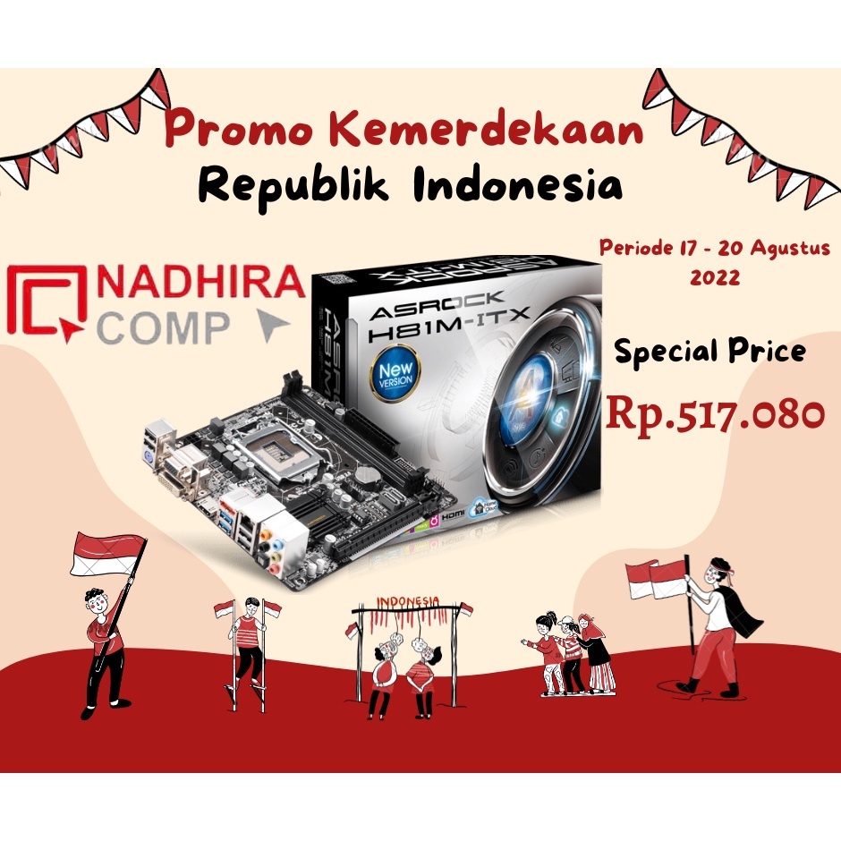 Promo Special Kemerdekaan Motherboard Asrock H81m-Itx Mini Itx