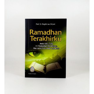 Ramadhan Terakhirku Andai Aku Tahu Ini Ramadhan Terakhirku Apa Yang Harus Aku Lakukan Shopee Indonesia