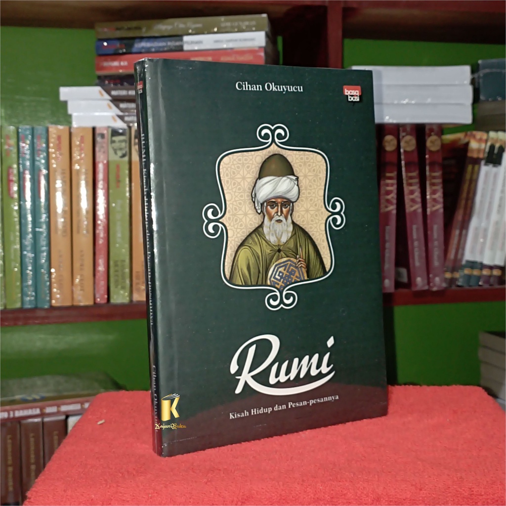 BUKU RUMI - Kisah Hidup dan Pesan-pesannya - Cihan Okuyucu