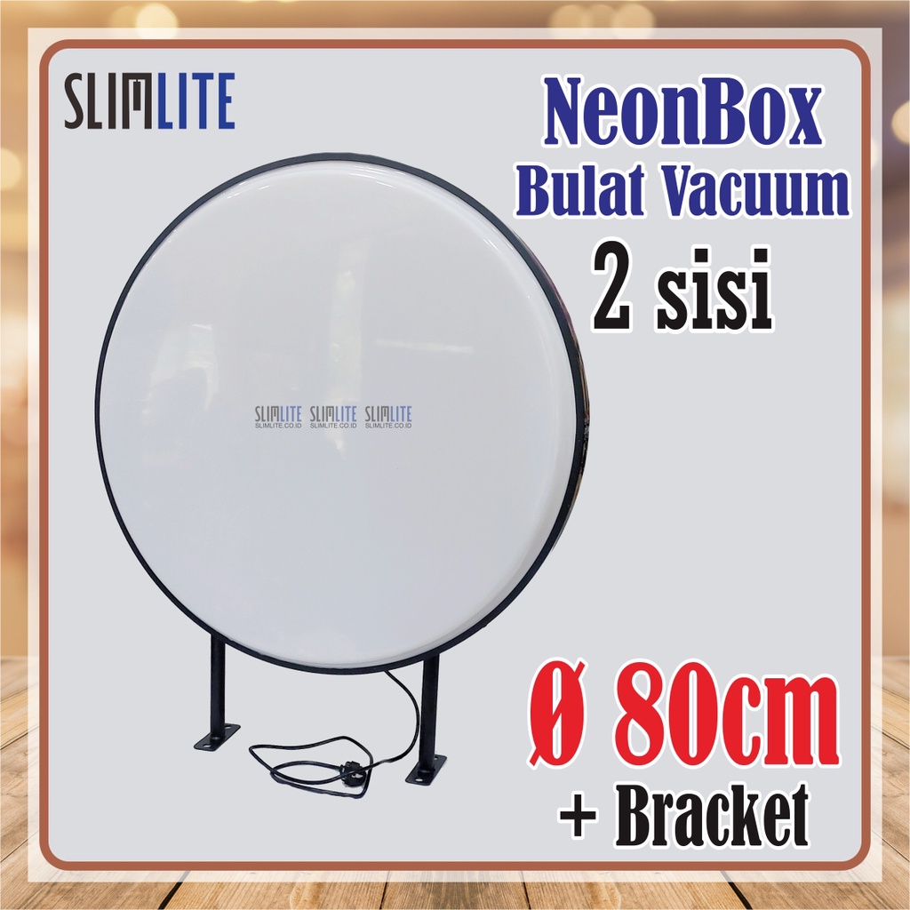 Neon Box Bulat 80cm 2sisi Vacuum Polos Frame Tebal 8cm | Neon Box Bulat (RF80-VF80-2s) NBB Diameter 