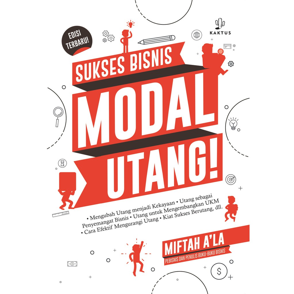 

Buku Sukses Bisnis dengan Modal Utang - KAKTUS