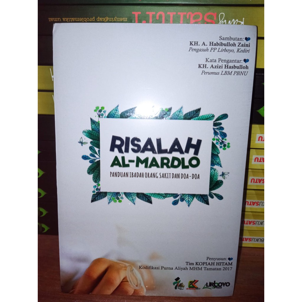 Risalah Almardlo panduan ibadah orang sakit dan doa-doa Liboyo Kediri