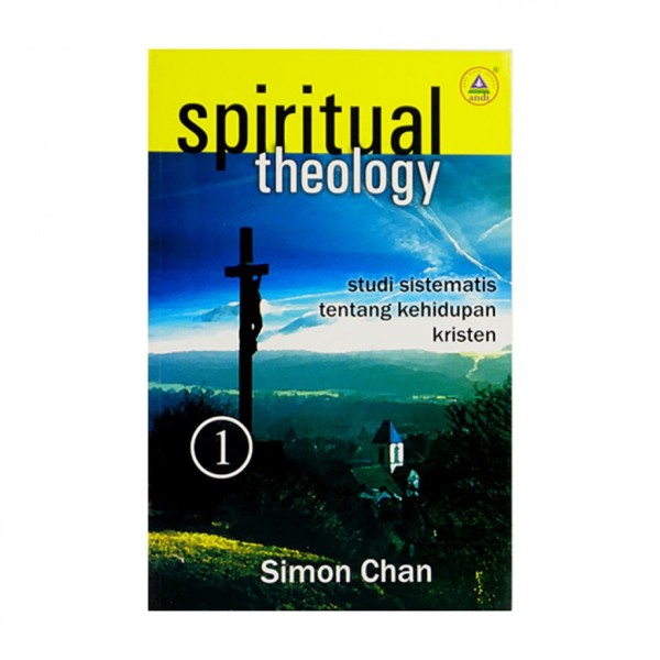 Spiritual Theology 1 - Simon Chan