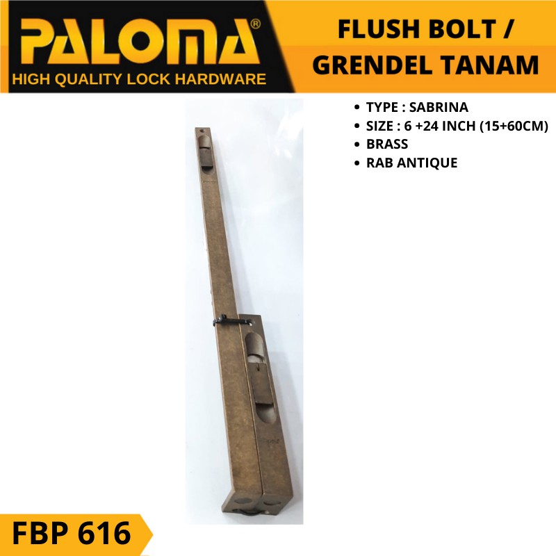 PALOMA FBP 616 Flush Bolt  SABRINA 6&quot; + 24&quot; Grendel Tanam Slot Pintu ANTIQ RAB