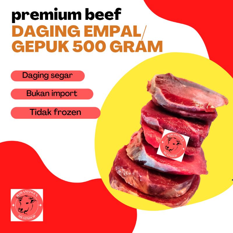 

PREMIUM BEEF / DAGING EMPAL GEPUK 500 GRAM / DAGING SAPI LOKAL SEGAR