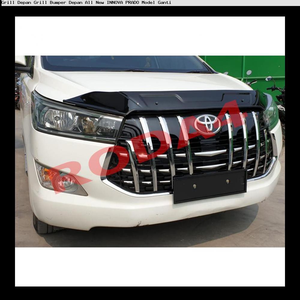 Grill Depan Grill Bumper Depan All New INNOVA PRADO Model Ganti