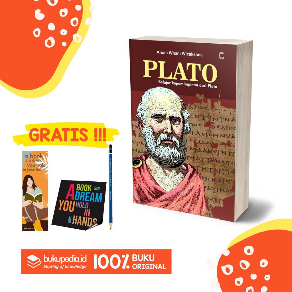 

BUKU BIOGRAFI PLATO : BELAJAR KEPEMIMPINAN DARI PLATO - C KLIK MEDIA - BONUS PENSIL 2B, BOOKMARK