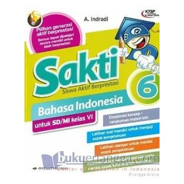 Buku Sekolah - Buku Sakti Bahasa Indonesia Sd Kelas 6 Ktsp 2006 Erlangga