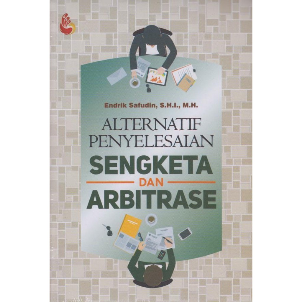 Jual Buku Alternatif Penyelesaian Sengketa Dan Arbitrase - Endrik ...