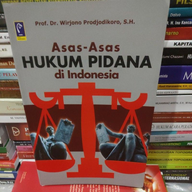 

asas asas pidana di indonesia by Wirjono prodjodikoro