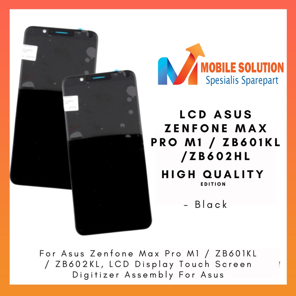 Grosir LCD Asus Zenfone Max Pro M1  LCD Asus Zenfone ZB601KL  LCD Asus Zenfone ZB602KL ORIGINAL 100% Fullset Touchscreen Garansi 1 Bulan + Packing / Bubbel