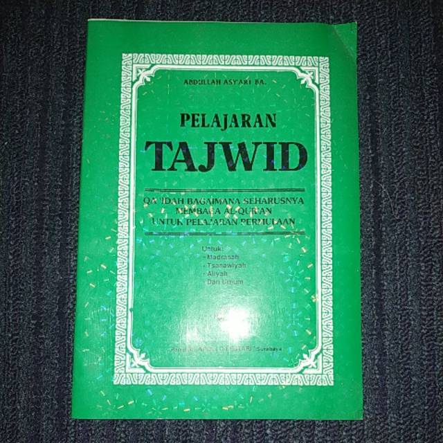 PELAJARAN TAJWID - Qoidah Bagaimana Seharusnya Membaca Alqur'an