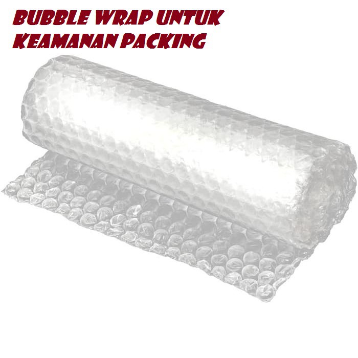 

Tambahan Bubble Wrap, Kardus, (Untuk Keamanan Packing)
