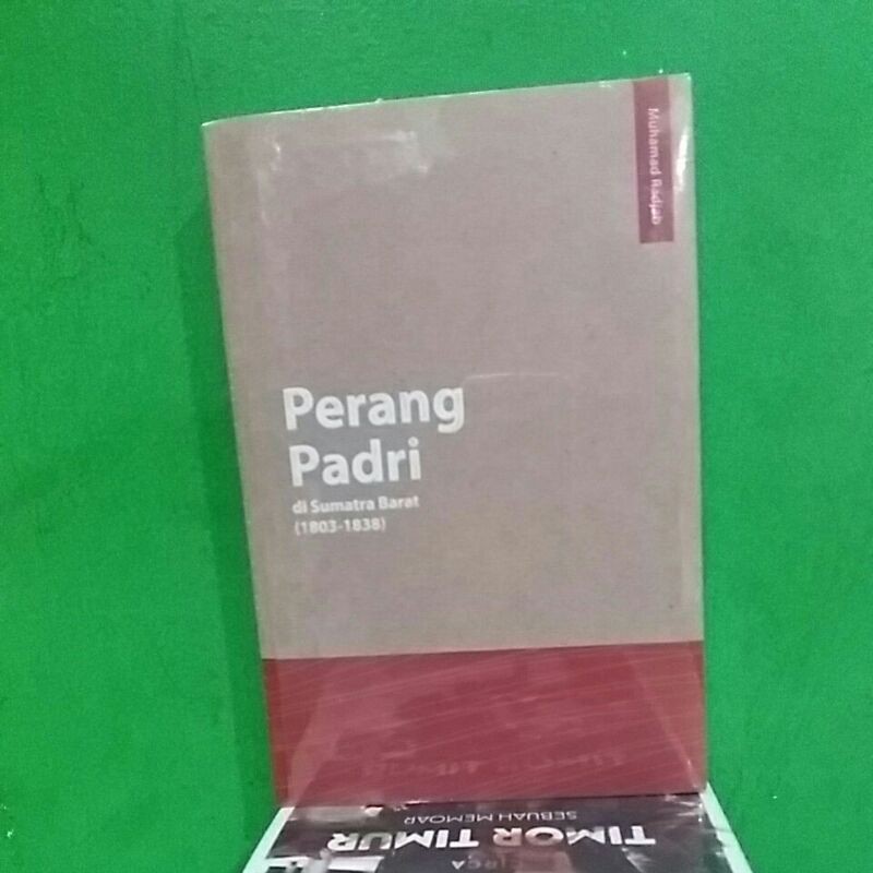 Buku PERANG PADRI di Sumatra Barat ( 1803-1838 )